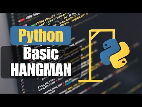 How to Build HANGMAN in Python - Basic Step-by-Step Tutorial