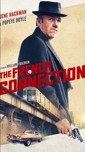 The French Connection (1971) — The Gritty Masterpiece That Changed Crime Movies Forever!