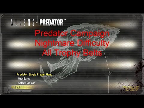 Aliens vs. Predator (2010) - Predator Campaign (Nightmare Difficulty) (All Trophy Belts)