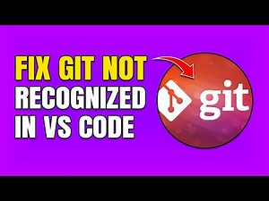 How To Fix Git Is Not Recognized Error In Visual Studio Code