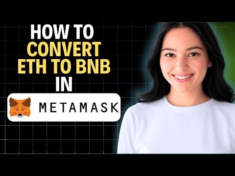 How To Convert ETH to BNB in MetaMask 2025 (Complete Walkthrough)