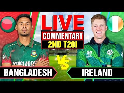 🔴Live: Bangladesh vs Ireland | 2nd T20I | Live Cricket Score & Commentary