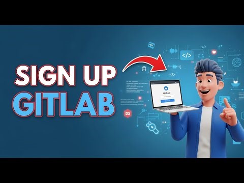 How to Sign Up for GitLab