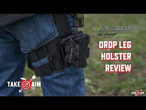 Alien Gear Drop Leg Holster Review: TakeAimTV