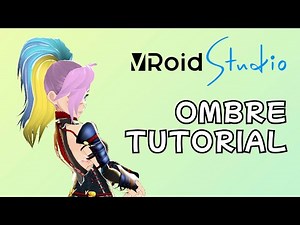 VROIDSTUDIO | Ombre Tutorial