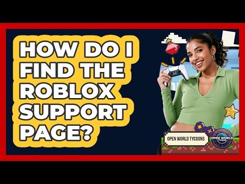 How Do I Find The Roblox Support Page?
