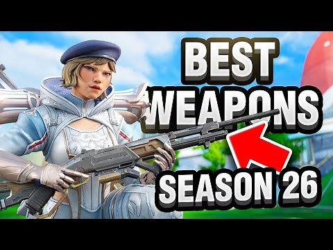 BEST Guns in Apex Legends Ranked (Tips & Guide S26)
