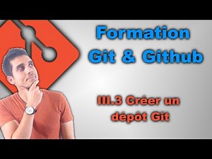 Formation Git & GitHub FR: III.2 Initialiser un dépôt Git