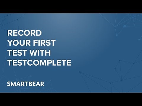 How to Record Your First Test Using TestComplete