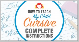 How to Teach My Child Cursive: Complete Instructions