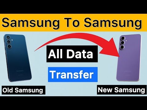 samsung to samsung data transfer | How to transfer data from old samsung to new samsung phone