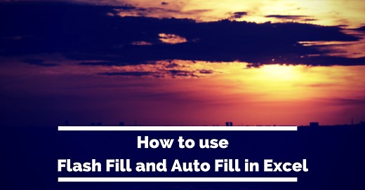 How to Use Flash Fill and Autofill in Excel Step-By-Step