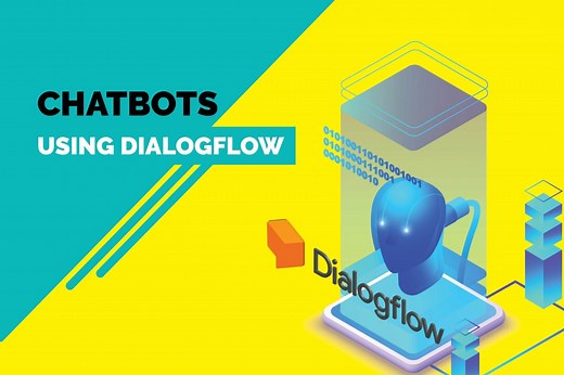 Dialogflow Tutorial: Create Chatbot Using Dialogflow (Updated 2025)