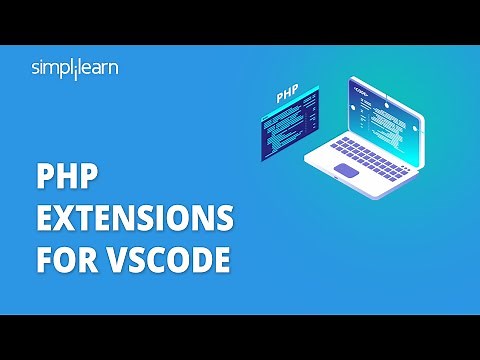 PHP Extensions For VSCode | How To Install PHP Extension In Visual Studio Code | Simplilearn