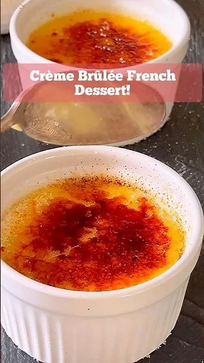 The Perfect Crème Brûlée Recipe - Easy & Delicious French Dessert