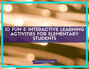 Interactive Learning Activities For Elementary Students