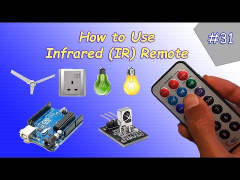 Arduino Tutorial 31- How to Use the Infrared (IR) Remote