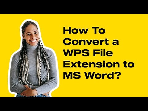 How To Convert a WPS File Extension to MS Word?