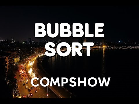 Bubble Sort (Code and Explanation)