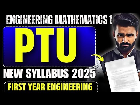 PTU | FIRST YEAR ENGINEERING | Engineering Mathematics 1|New Syllabus 2025