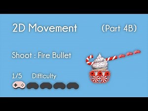 Unity - 2D Movement (Part 4b) - Shoot : Fire Bullet