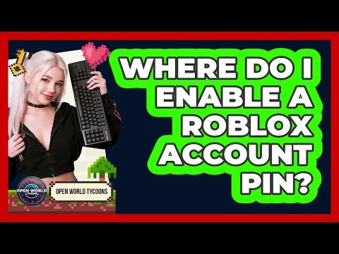 Where Do I Enable A Roblox Account PIN?