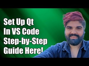 How to Set Up Qt in Visual Studio Code: A Step-by-Step Guide