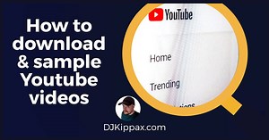 How to download and sample Youtube videos
