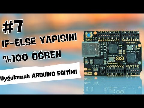 If Else Yapısı | Sıfırdan Uygulamalı Arduino Kursu | Ders 7