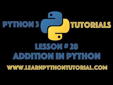 Python Tutorial: Addition in Python #28