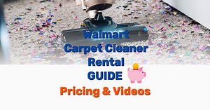 A Walmart Carpet Cleaner Rental Guide For 2021 - Frugal Living - Lifestyle Blog