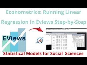 Econometrics: Running Linear Regression in Eviews Step-by-Step