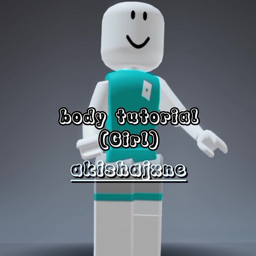 Roblox Body Tutorial for Girls