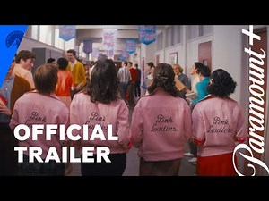 Grease- Rise of the Pink Ladies - Official Trailer - Paramount+