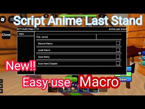 Script Anime Last Stand | Macro/Easy Use