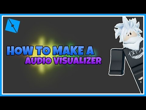 How to make a Audio Visualizer in Roblox Studio