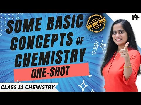 Some basic concepts of Chemistry Class 11 Chemistry Chapter 1 One Shot | New NCERT CBSE | Full Chap.