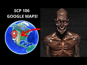 I found really scp 106 on google earth map