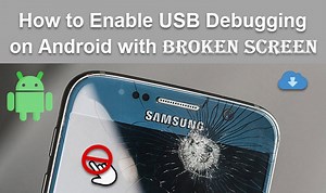 How to Enable USB Debugging on Broken/Black Screen Android