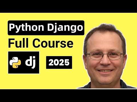 Python Django 5.0 Full Course - Beginner to Pro (2025)