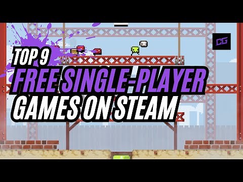Top 9 Best FREE Singleplayer PC Games (Part 1)