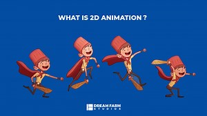 What Is 2D Animation? Step-By-Step Guide for 2D Production Process