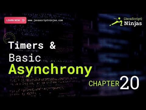 Master JavaScript Timers & Asynchronous Code | JavaScript Ninjas Chapter 20