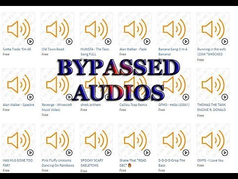 🔥 [55] ROBLOX Bypassed Audios (NEW) 🔥 (WORKING) 2022