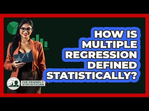 How Is Multiple Regression Defined Statistically?