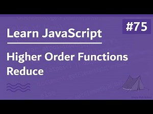 Learn JavaScript In Arabic 2021 - #075 - Higher Order Functions - Reduce