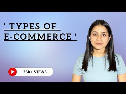 Types of E Commerce | Types of e-commerce with examples
