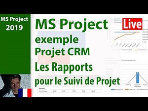 Ms Project 2019 ● Apprendre Par Un Exemple ● Les Rapports et le Suivi de Projet