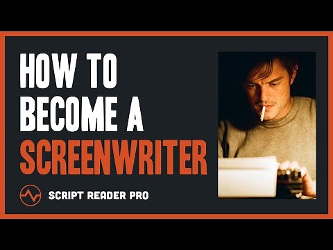 How to Become a Screenwriter: The Ultimate Guide | Script Reader Pro