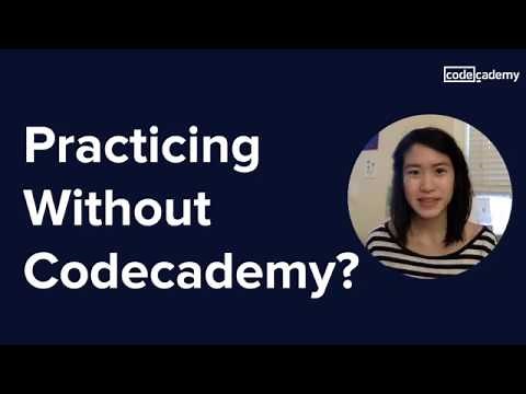 Learning and practicing beyond Codecademy